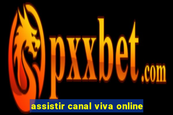 assistir canal viva online