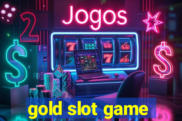 gold slot game