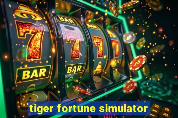 tiger fortune simulator