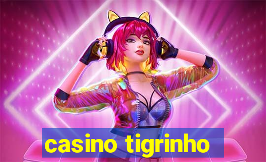 casino tigrinho