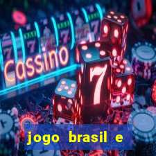 jogo brasil e espanha hoje