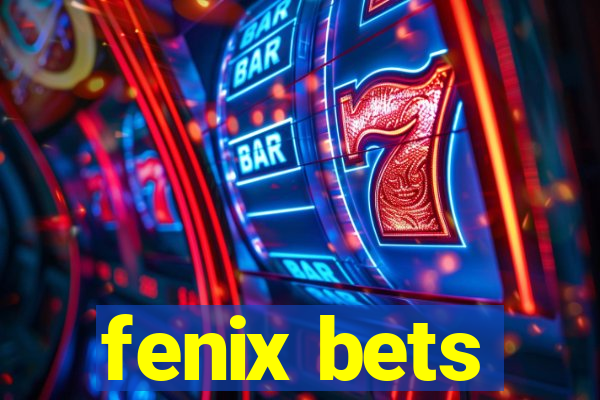 fenix bets