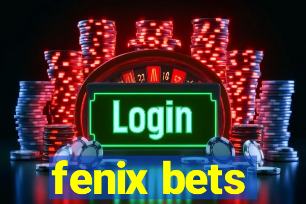 fenix bets