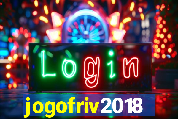 jogofriv2018