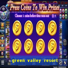 green valley resort and casino