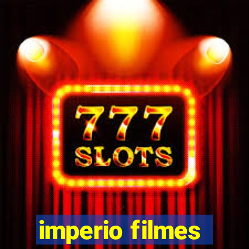 imperio filmes