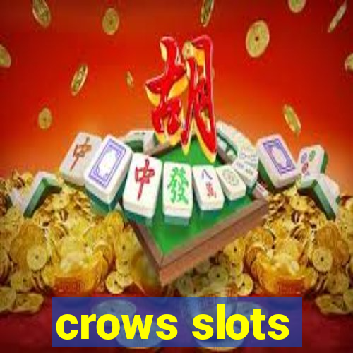 crows slots