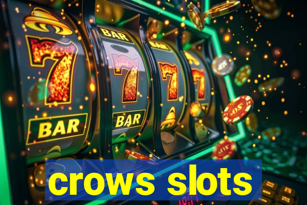 crows slots