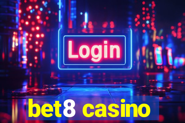 bet8 casino