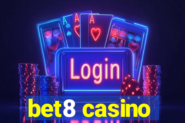 bet8 casino