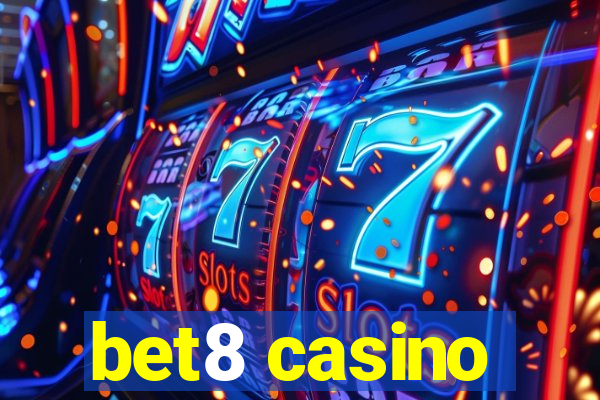 bet8 casino