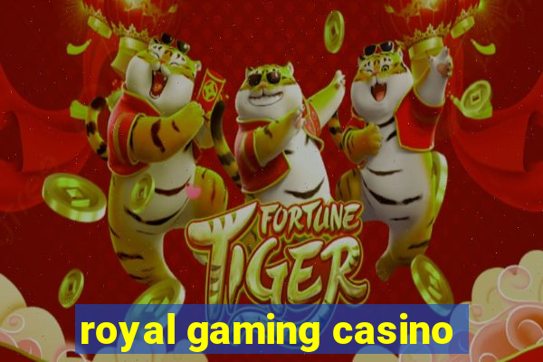 royal gaming casino