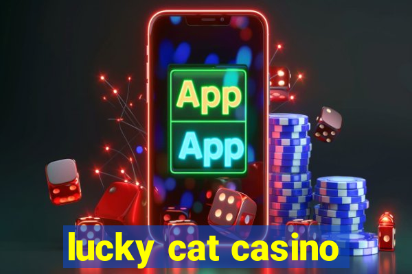 lucky cat casino