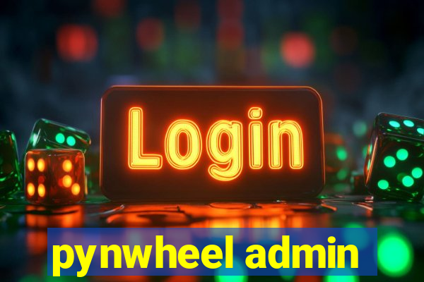 pynwheel admin