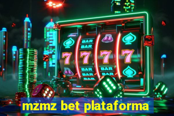 mzmz bet plataforma