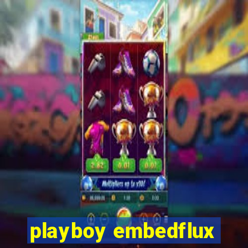 playboy embedflux