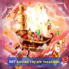 007 casino royale locations