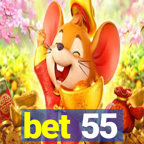 bet 55