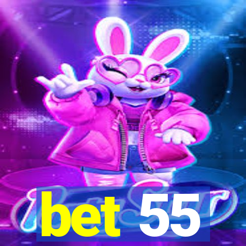 bet 55