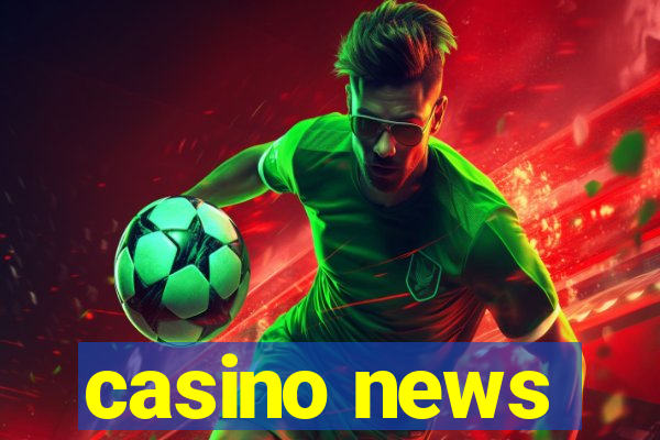 casino news