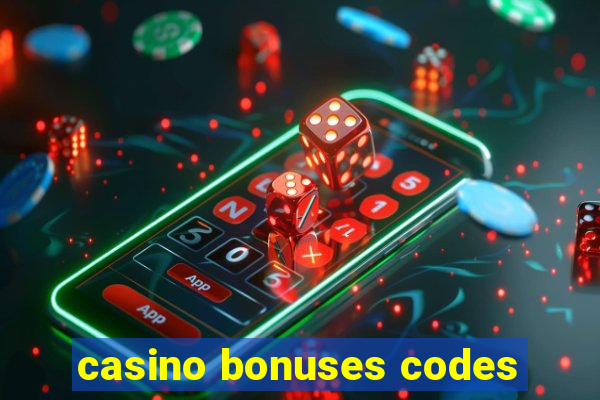 casino bonuses codes