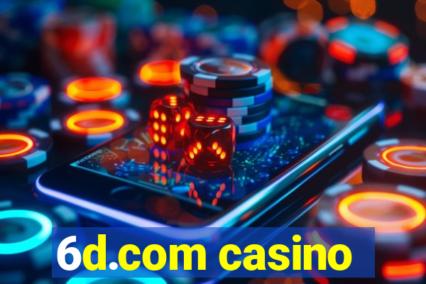 6d.com casino