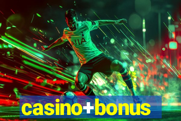 casino+bonus