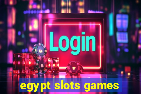 egypt slots games