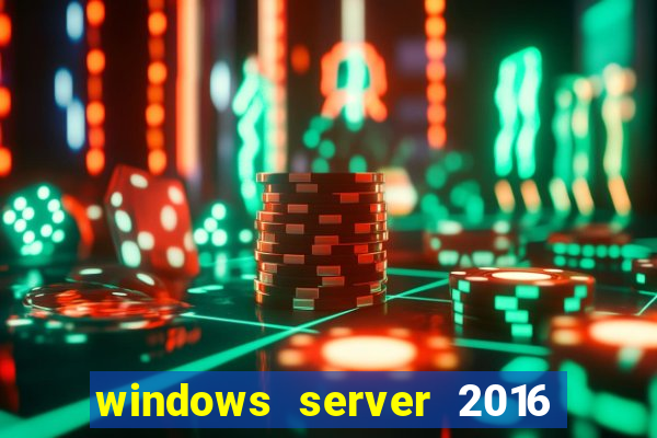 windows server 2016 download iso