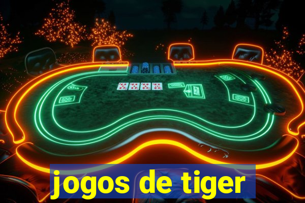 jogos de tiger