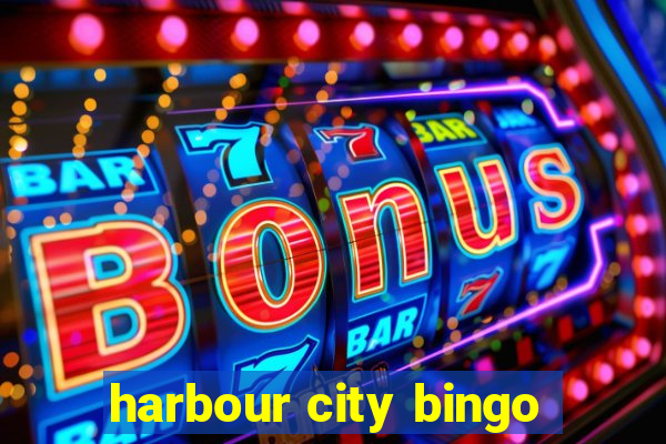 harbour city bingo