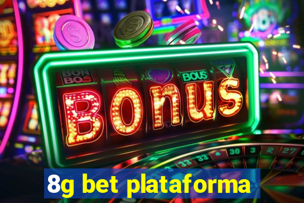 8g bet plataforma