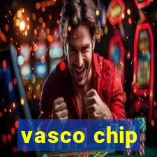 vasco chip