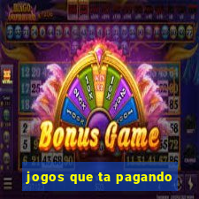 jogos que ta pagando