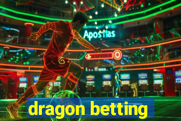 dragon betting