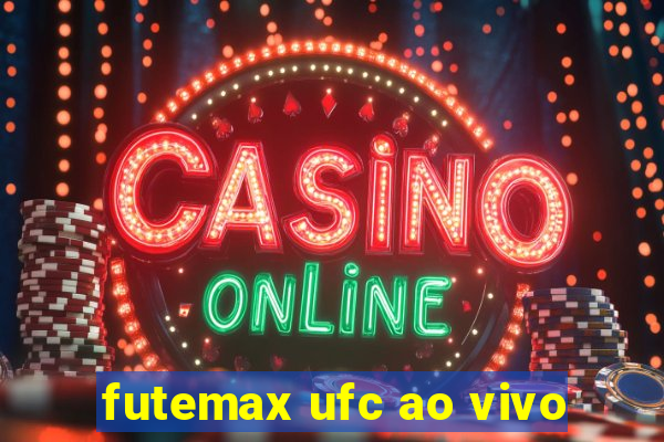 futemax ufc ao vivo