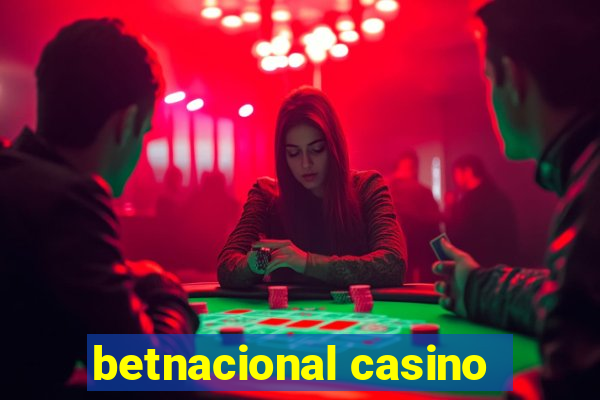 betnacional casino