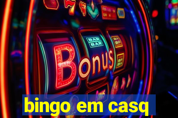 bingo em casq