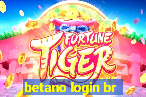 betano login br