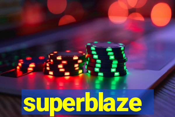 superblaze