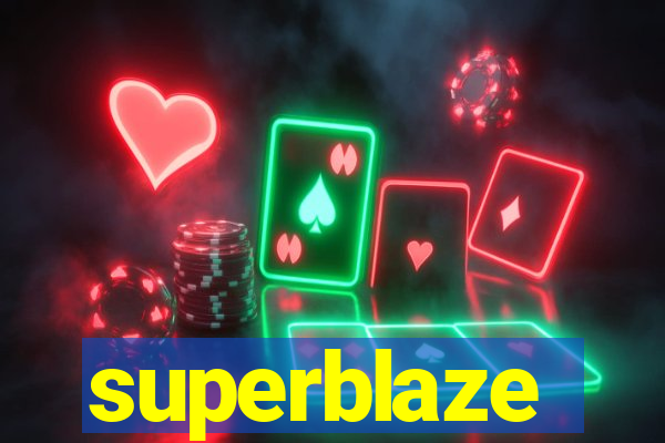 superblaze