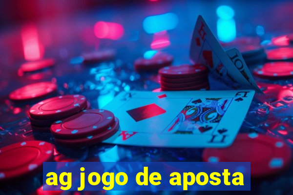 ag jogo de aposta