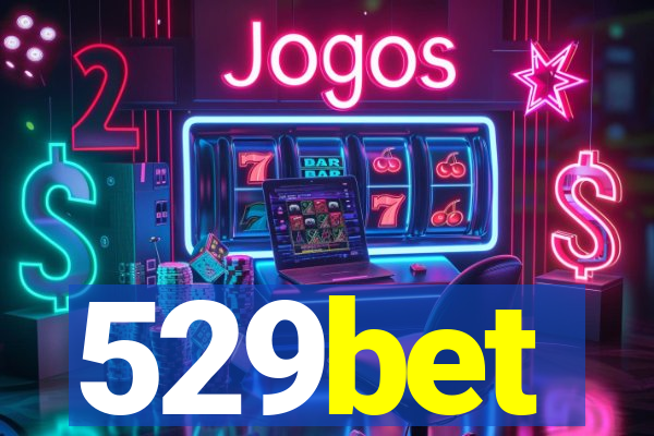 529bet