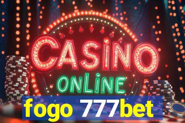 fogo 777bet