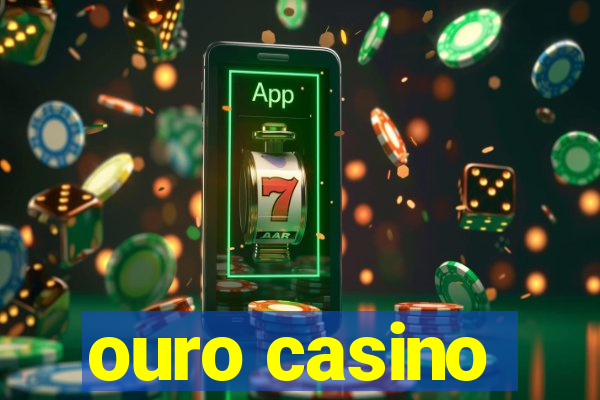 ouro casino