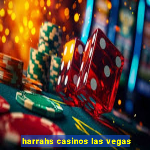 harrahs casinos las vegas