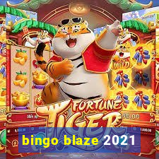 bingo blaze 2021