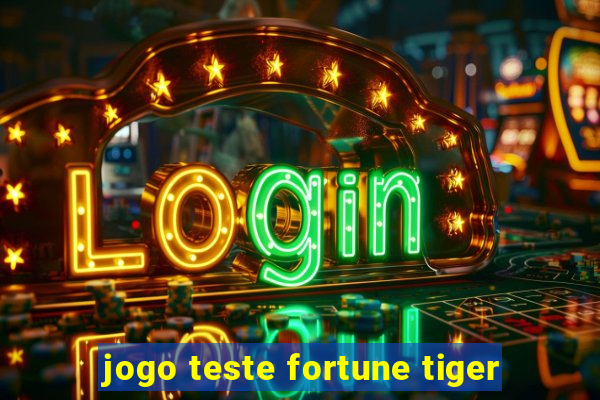 jogo teste fortune tiger