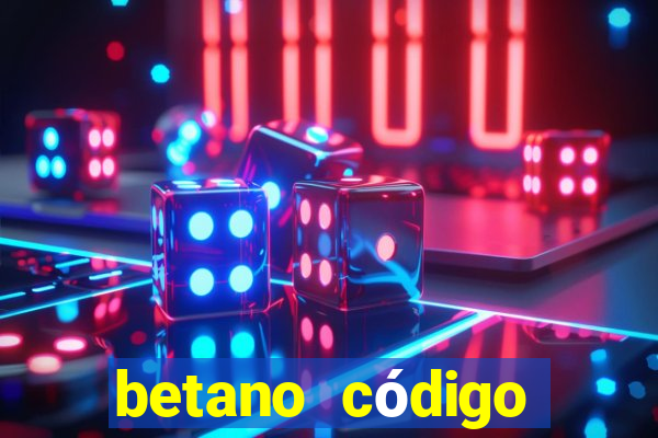 betano código promocional 5 euros