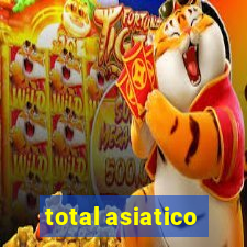 total asiatico